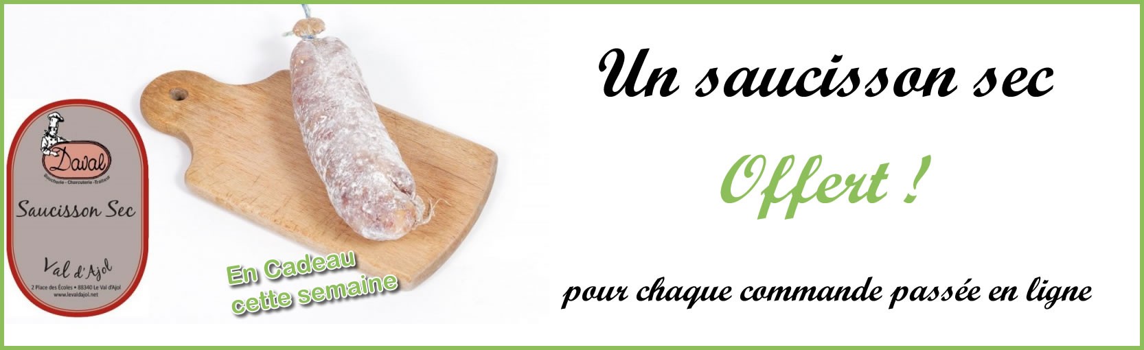 Un saucisson sec offert